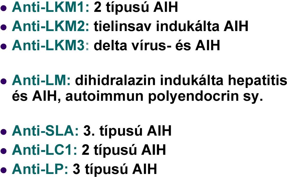 indukálta hepatitis és AIH, autoimmun polyendocrin sy.