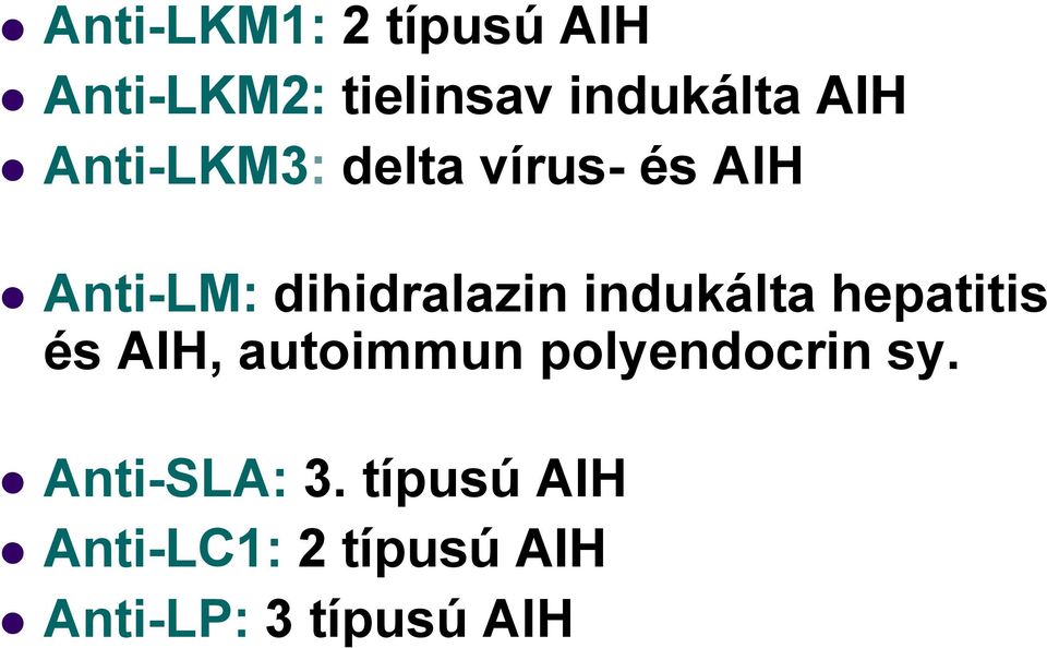 indukálta hepatitis és AIH, autoimmun polyendocrin sy.