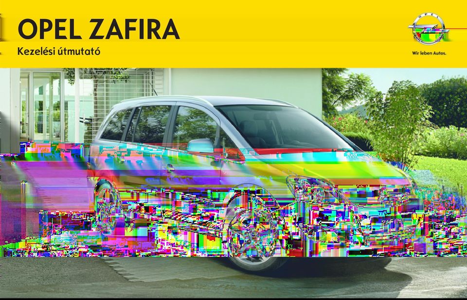 OPEL ZAFIRA. Kezelési útmutató - PDF Free Download