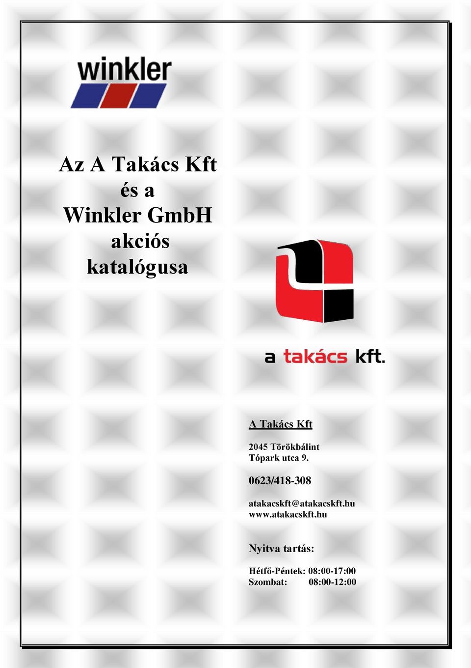 Az A Takács Kft és a Winkler GmbH akciós katalógusa - PDF Free Download
