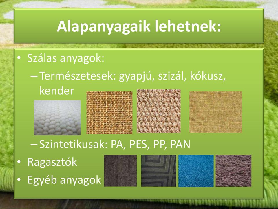 szizál, kókusz, kender