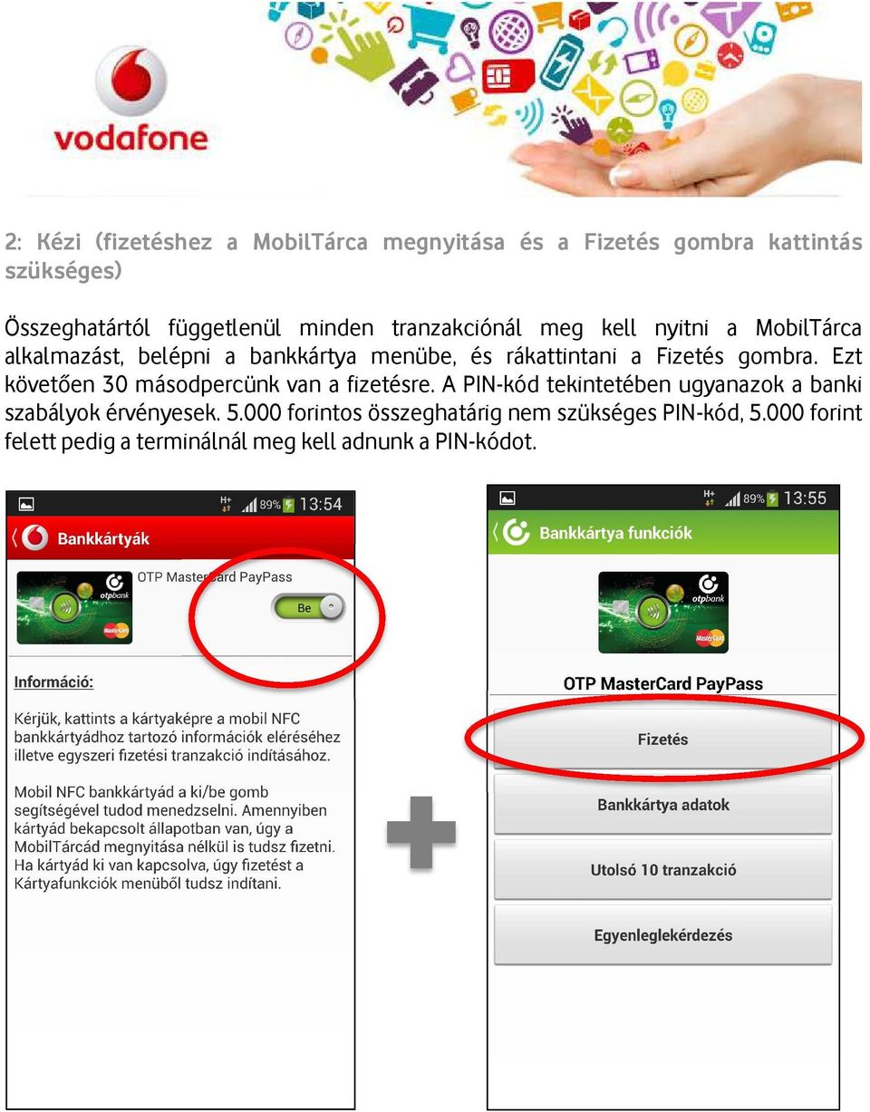 Üdvözöljük a Vodafone MobilTárca szolgáltatásánál! - PDF Free Download
