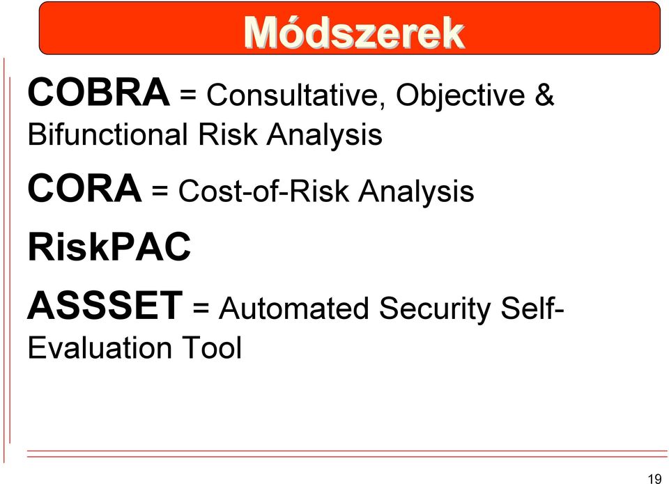 CORA = Cost-of-Risk Analysis RiskPAC