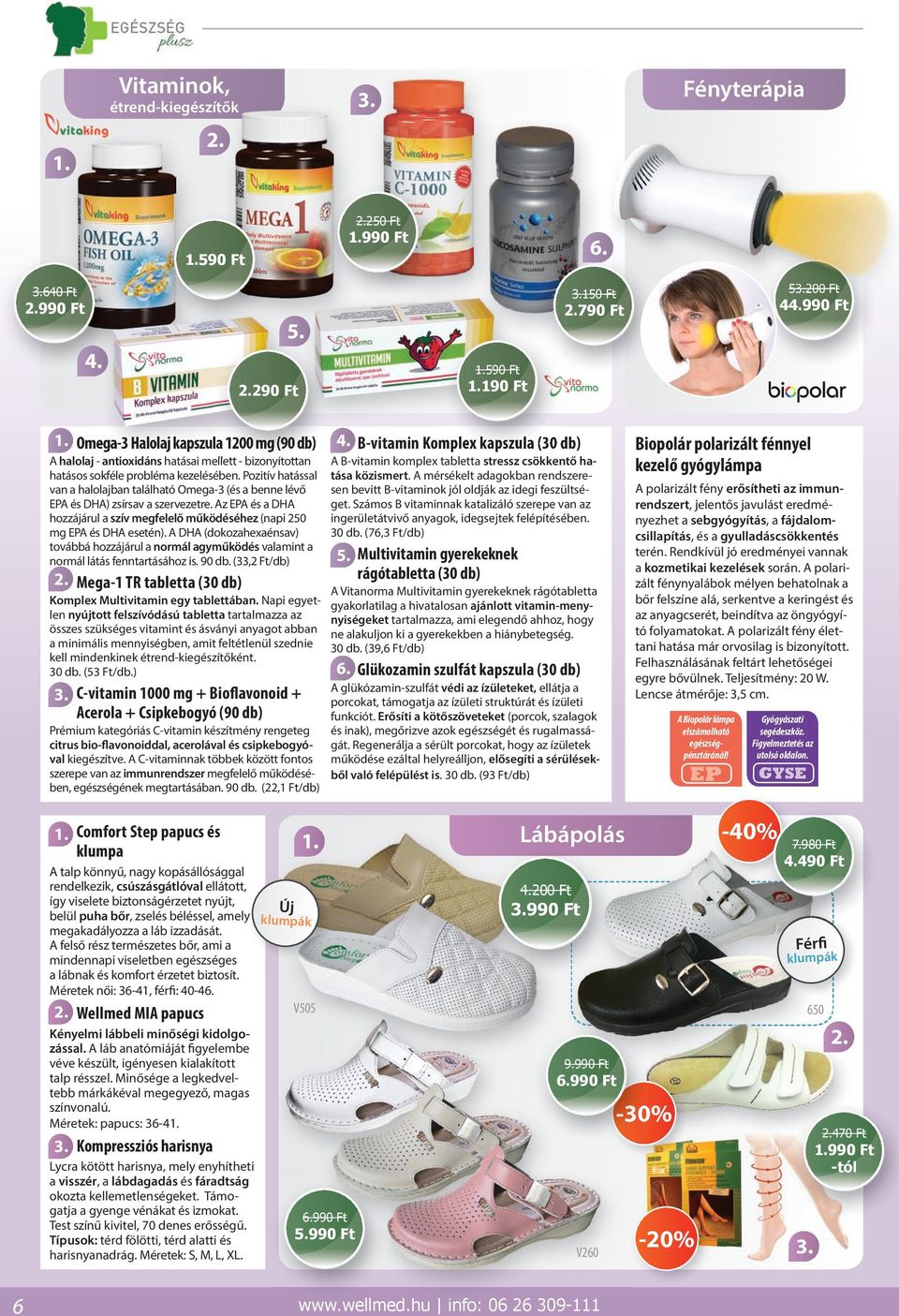 Az A és a DHA hozzájárul a szív megfelelő működéséhez (napi 250 mg A és DHA esetén). A DHA (dokozahexaénsav) továbbá hozzájárul a normál agyműködés valamint a normál látás fenntartásához is. 90 db.
