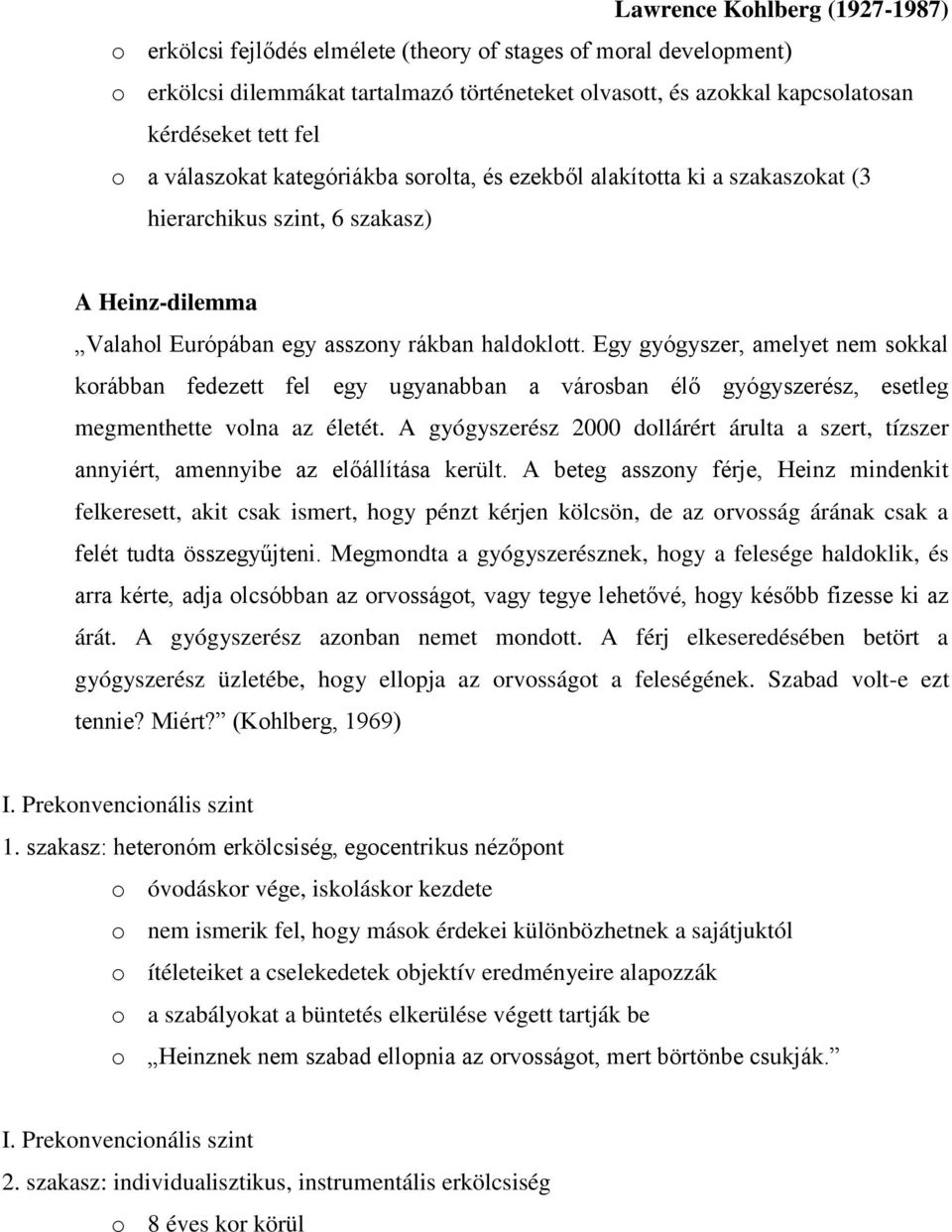 Egy gyógyszer, amelyet nem sokkal korábban fedezett fel egy ugyanabban a városban élő gyógyszerész, esetleg megmenthette volna az életét.