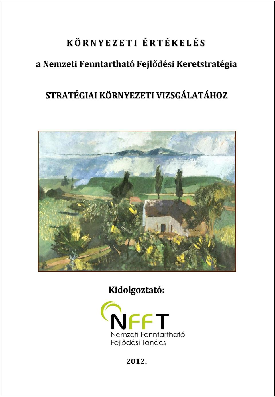 Keretstratégia STRATÉGIAI