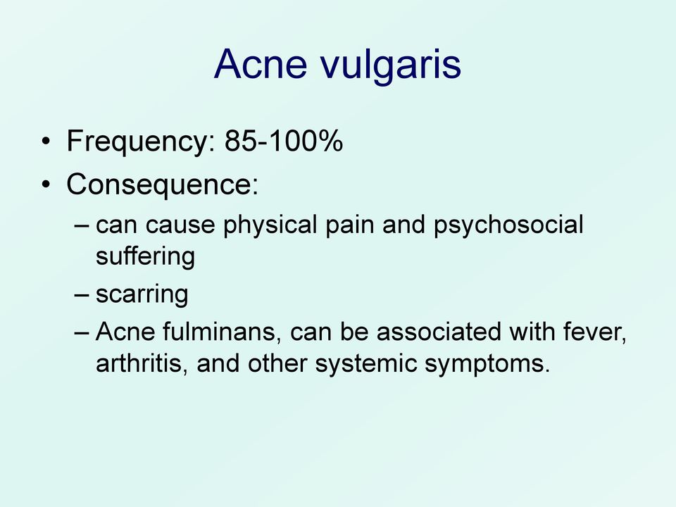 suffering scarring Acne fulminans, can be