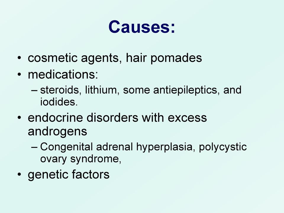 endocrine disorders with excess androgens Congenital
