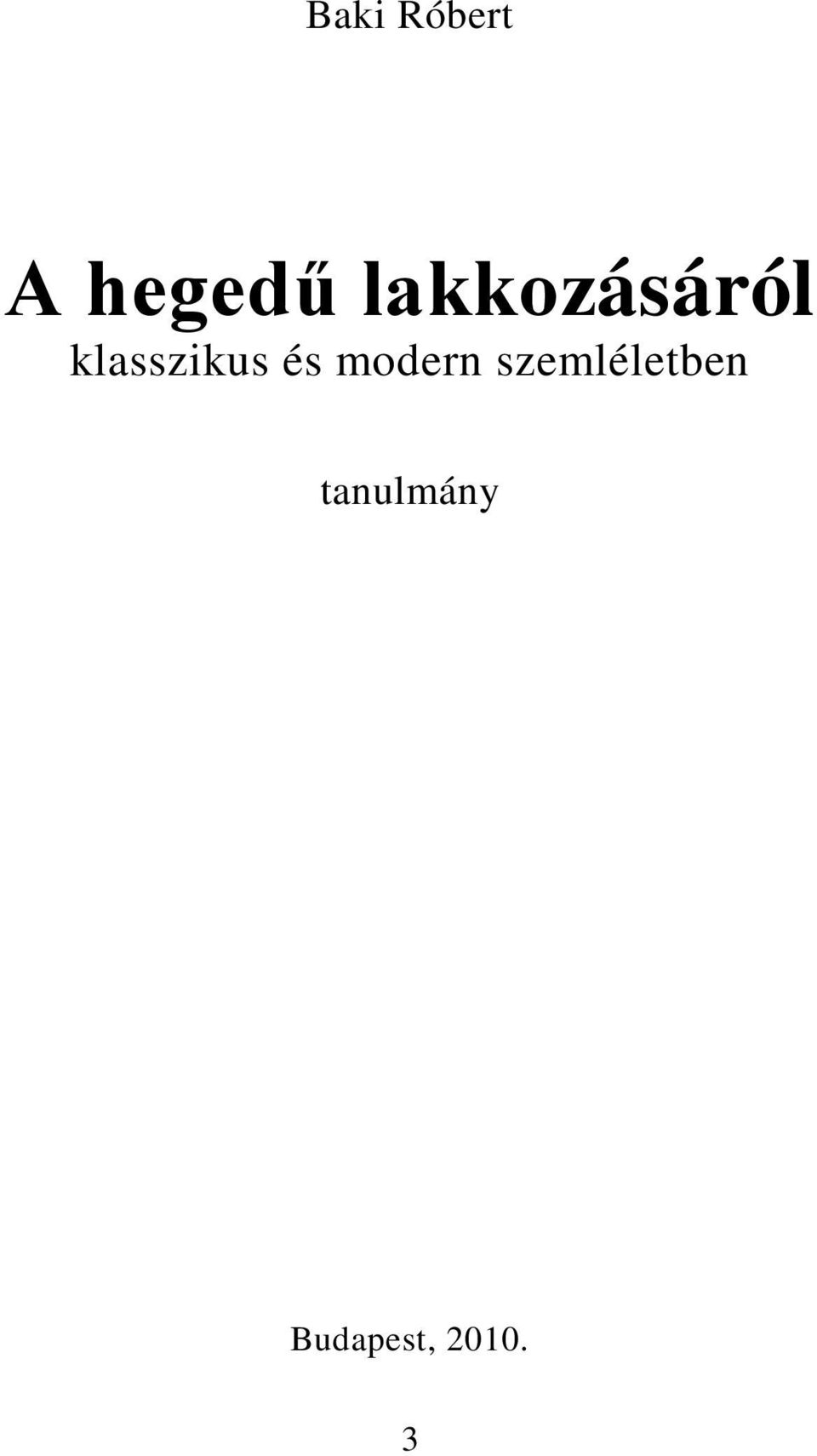és modern szemléletben