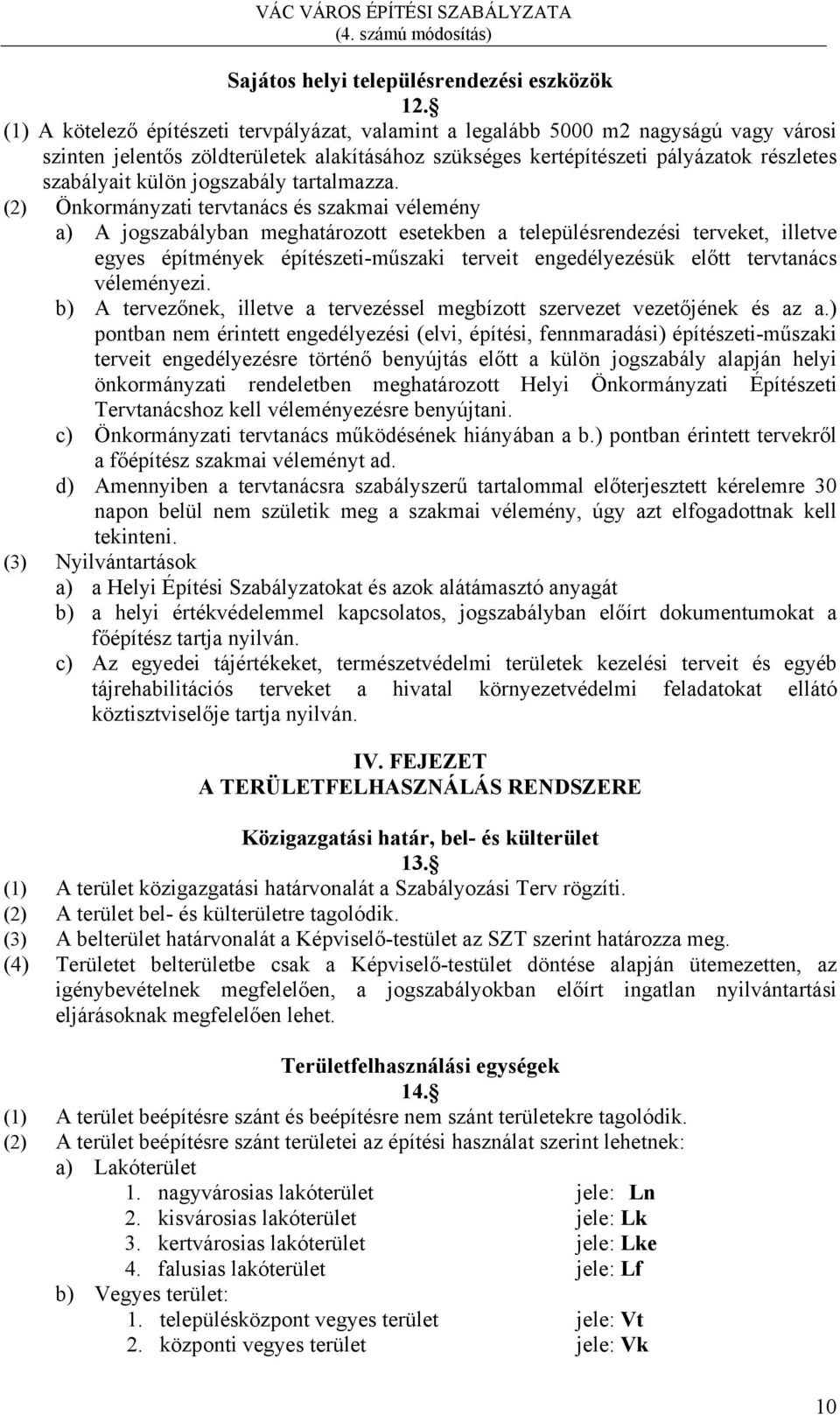 jogszabály tartalmazza.
