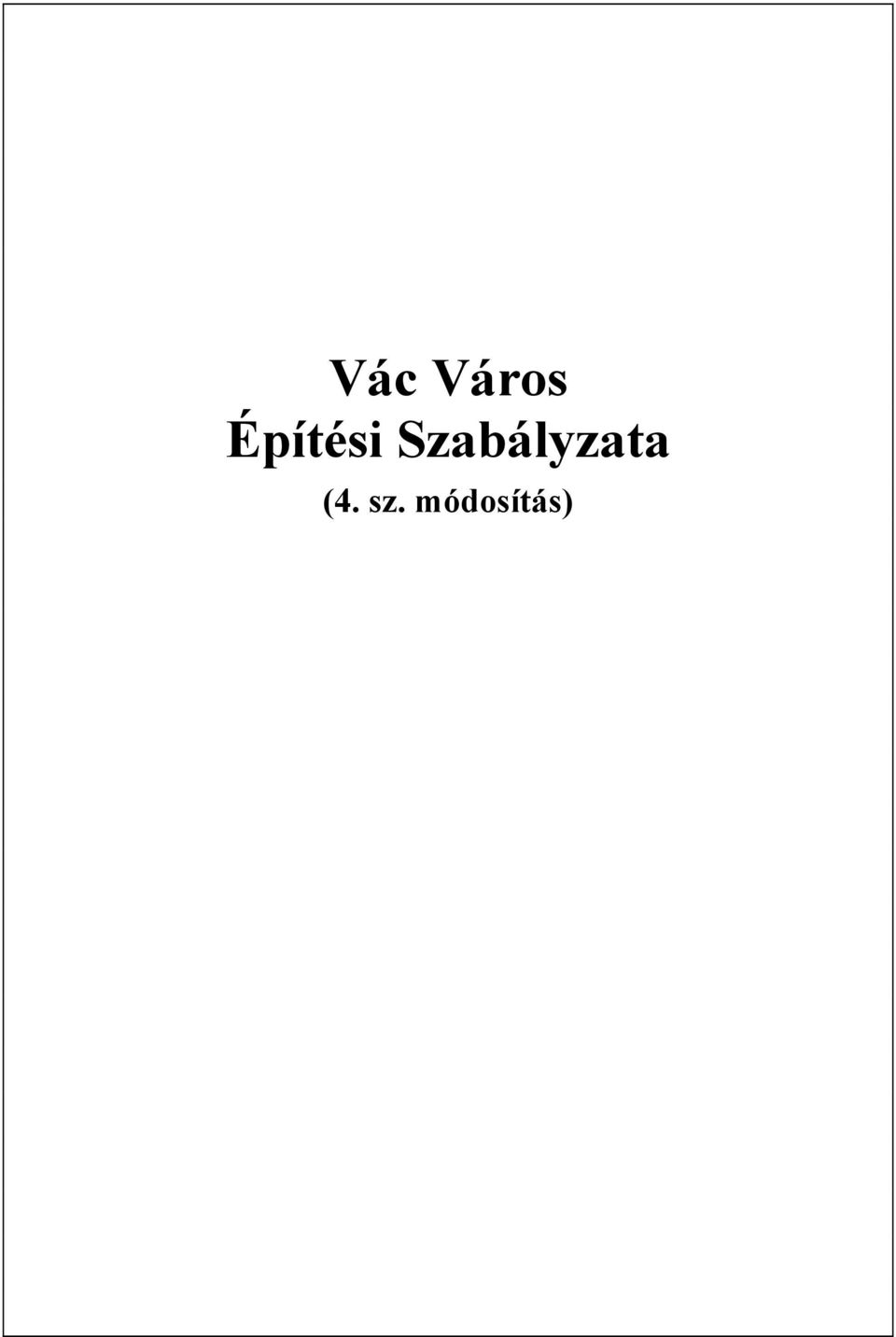 Szabályzata