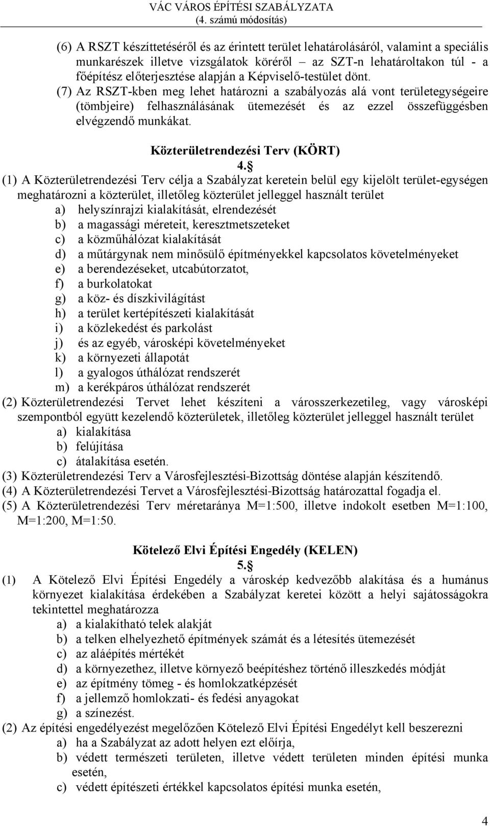 Közterületrendezési Terv (KÖRT) 4.