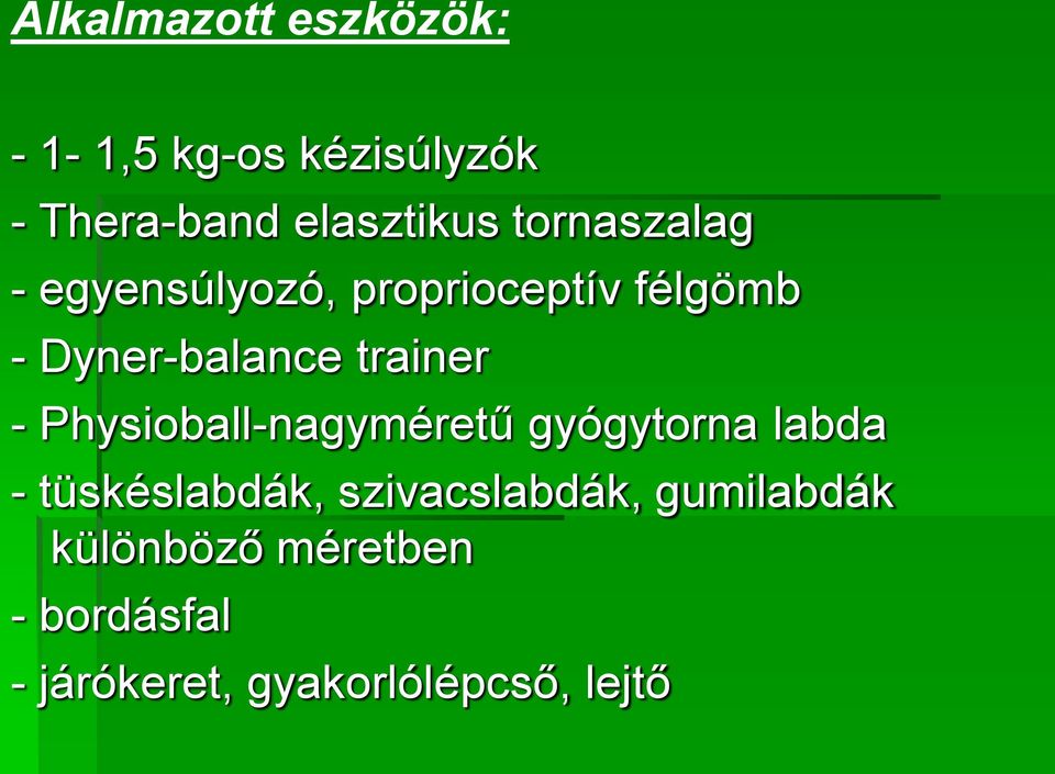 - Physioball-nagyméretű gyógytorna labda - tüskéslabdák, szivacslabdák,