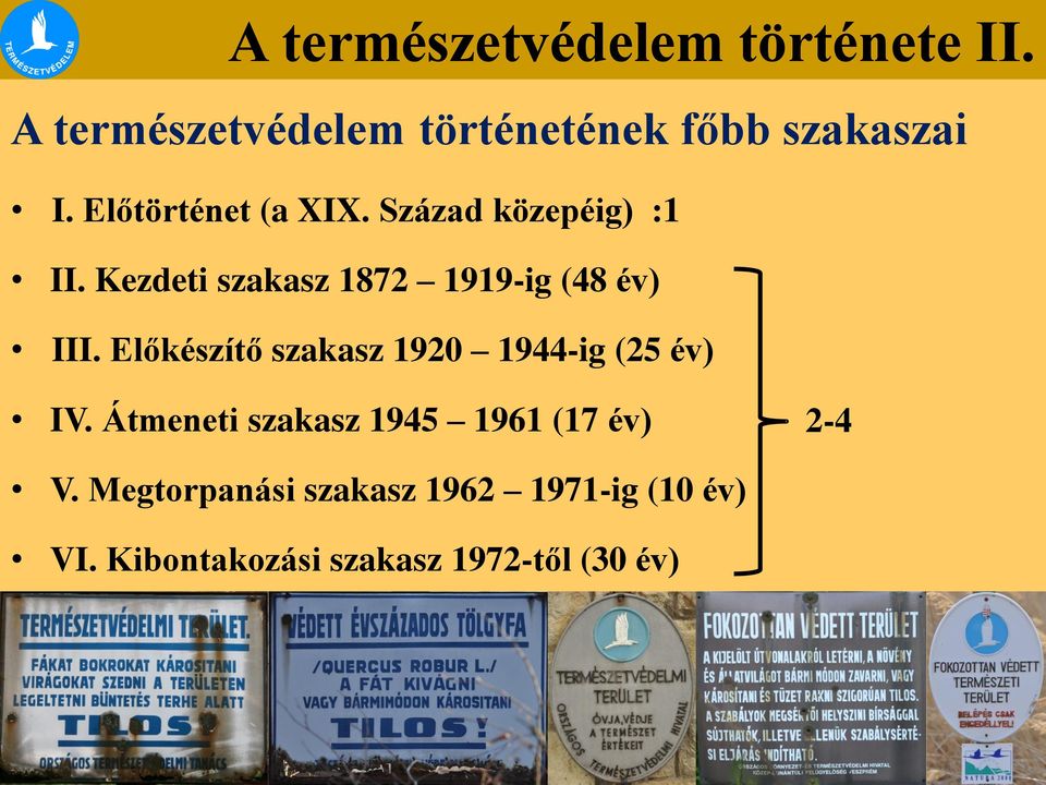 Kezdeti szakasz 1872 1919-ig (48 év) III.