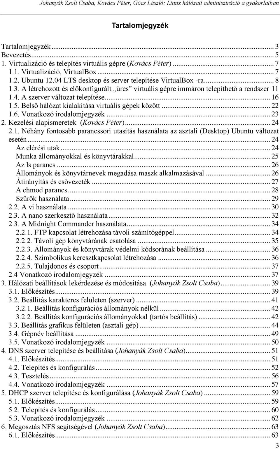 Johanyák Zsolt Csaba, Kovács Péter, Göcs László. Linux hálózati  adminisztráció a gyakorlatban - PDF Ingyenes letöltés