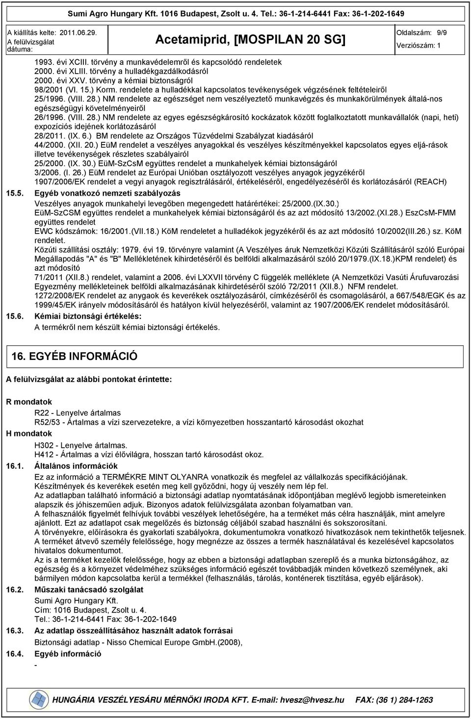) NM rendelete az egészséget nem veszélyeztető munkavégzés és munkakörülmények általános egészségügyi követelményeiről 26/1996. (VIII. 28.