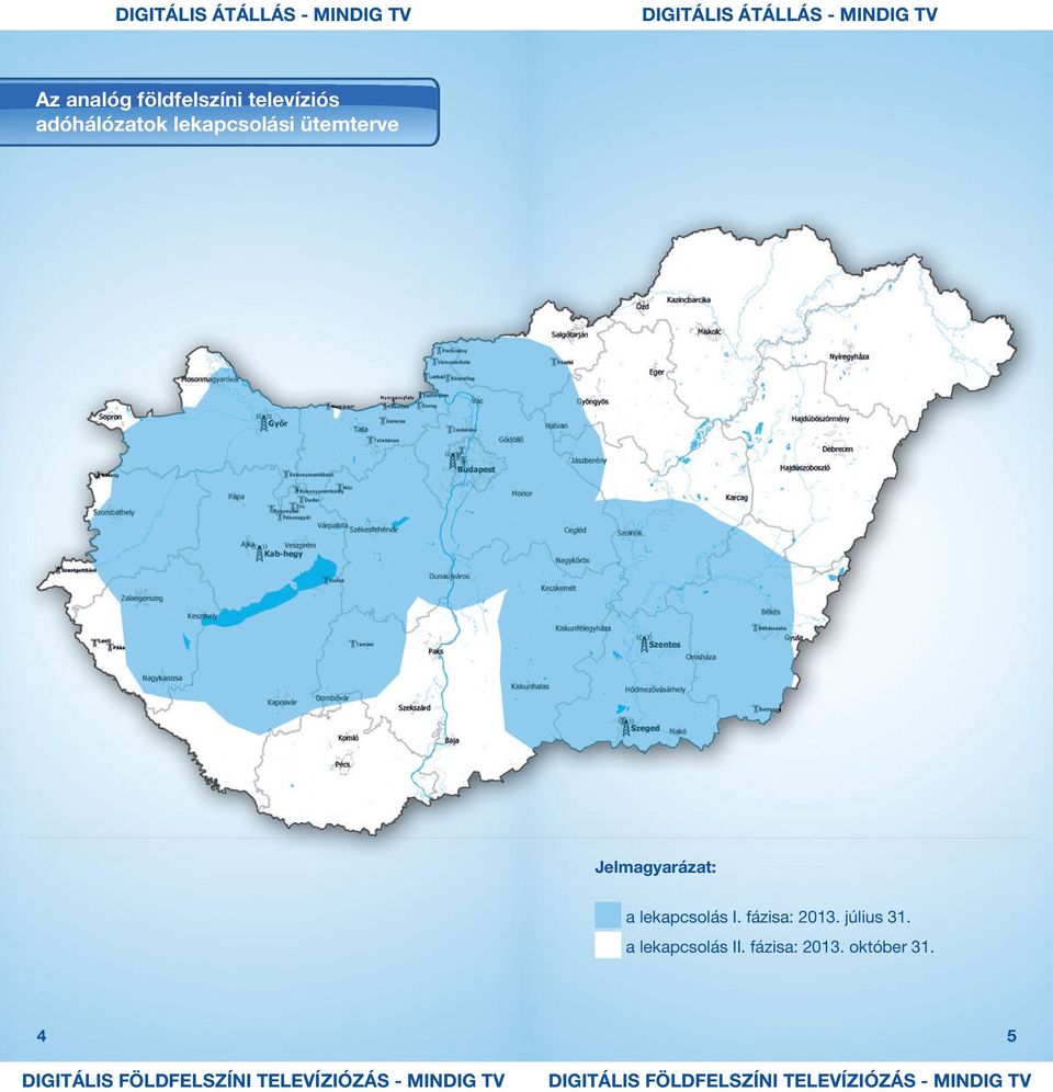 KAP- CSOL- JON... Álljon át. MinDig TV-re! Digitális kisokos. szolgáltatása  - PDF Ingyenes letöltés