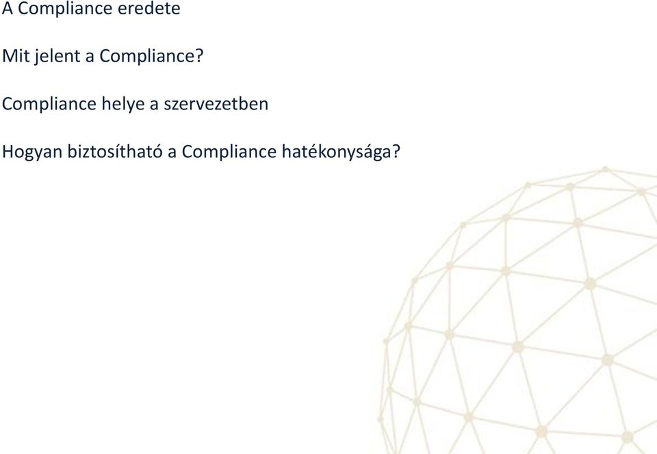 Compliance helye a