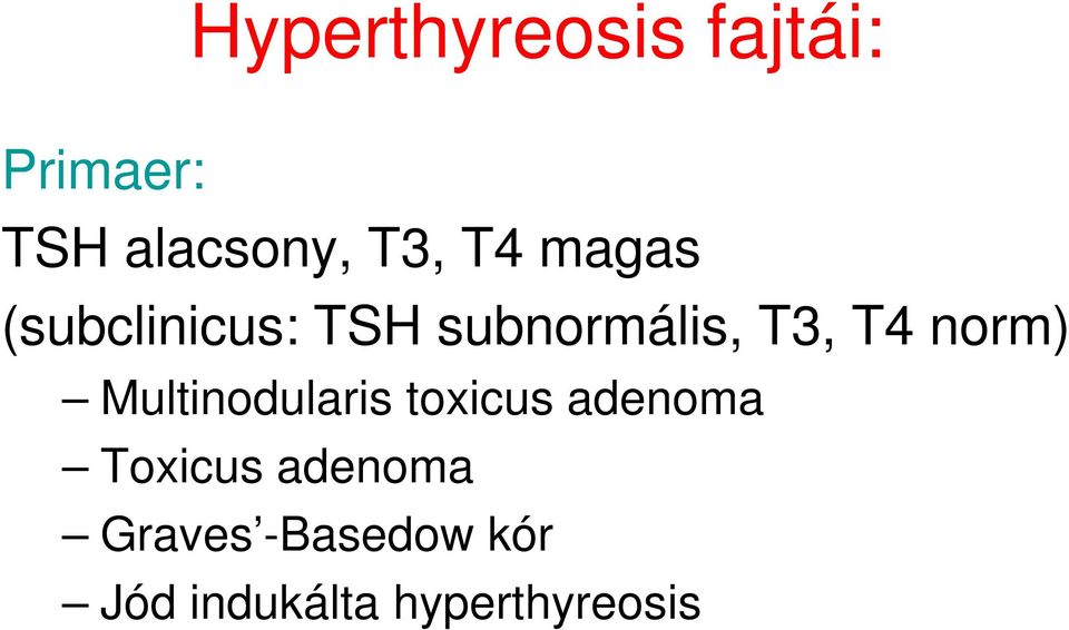 norm) Multinodularis toxicus adenoma Toxicus