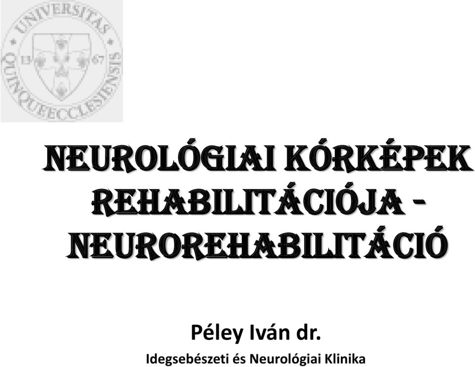 neurorehabilitáció Péley