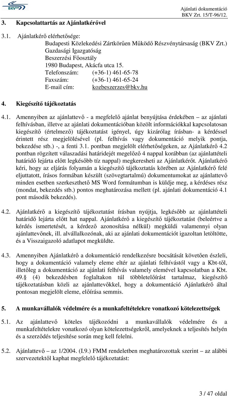 80 Budapest, Akácfa utca 15