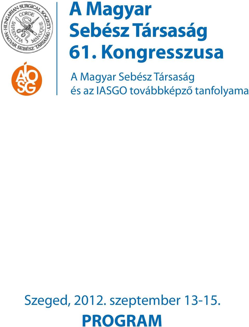 Társaság és az IASGO továbbképző