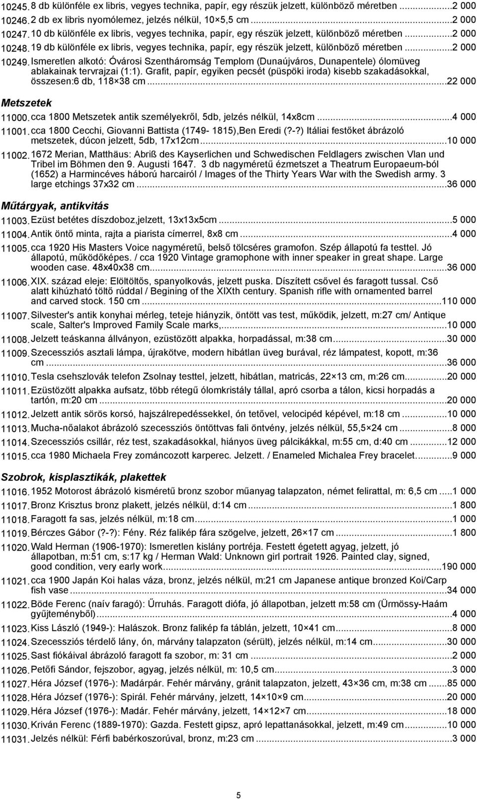 ..2 000 10249.Ismeretlen alkotó: Óvárosi Szentháromság Templom (Dunaújváros, Dunapentele) ólomüveg ablakainak tervrajzai (1:1).