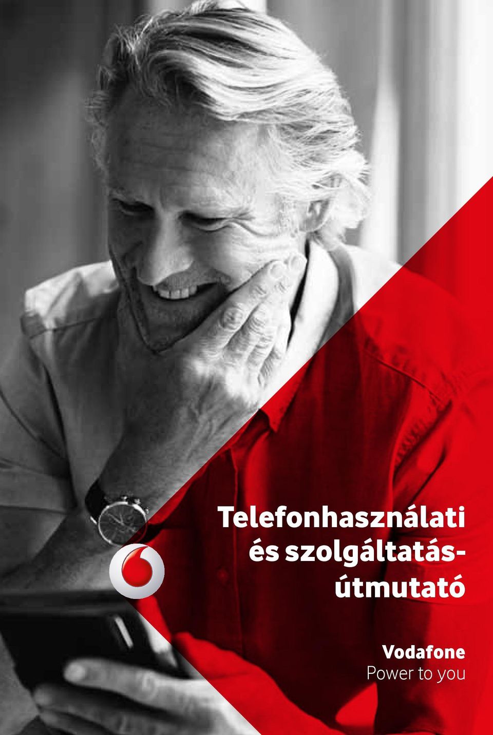 Telefonhasználati és szolgáltatásútmutató. Vodafone Power to you - PDF  Ingyenes letöltés