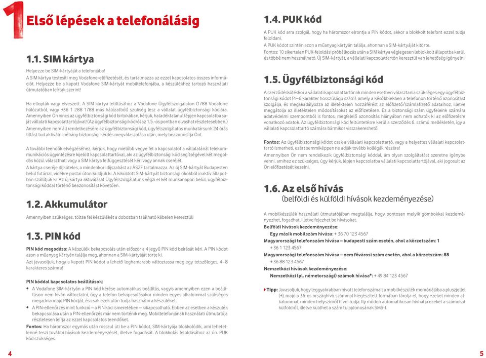 Telefonhasználati és szolgáltatásútmutató. Vodafone Power to you - PDF  Ingyenes letöltés