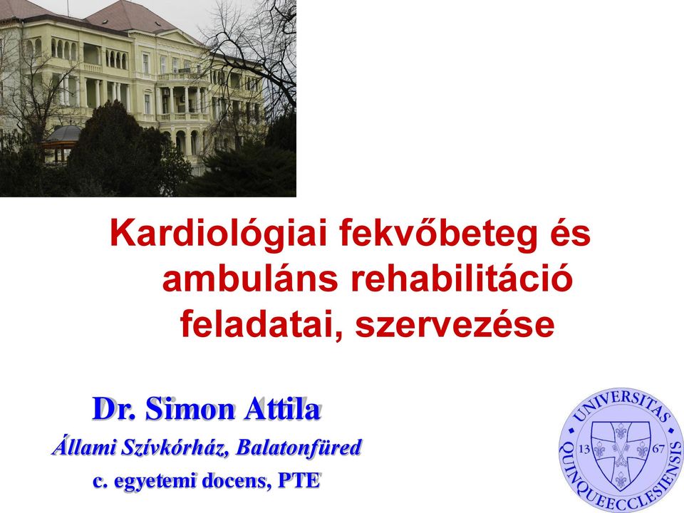 Dr. Simon Attila Állami Szívkórház,