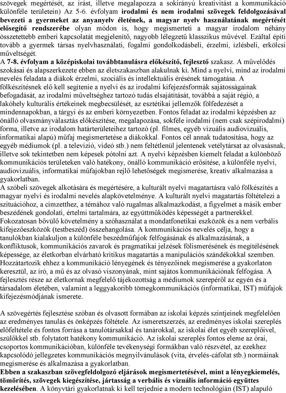 a magyar irodalom néhány összetettebb emberi kapcsolatát megjelenítő, nagyobb lélegzetű klasszikus művével.