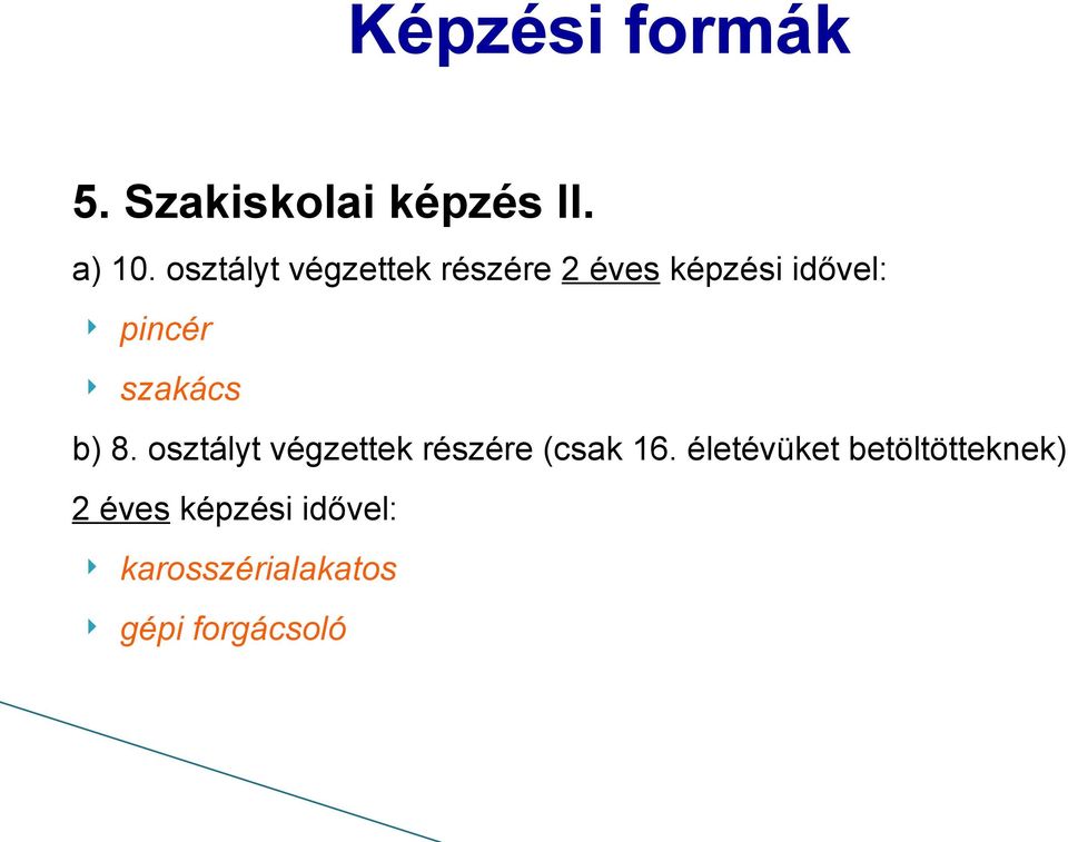 szakács b) 8. osztályt végzettek részére (csak 16.