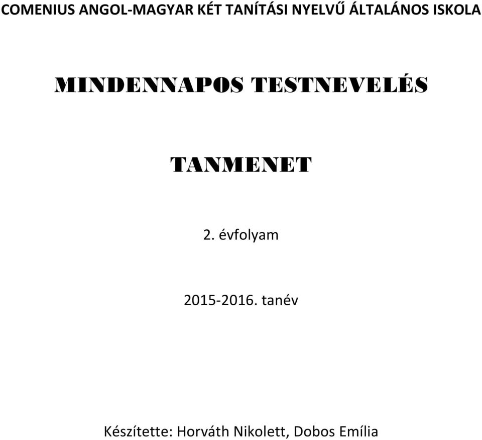 MINDENNAPOS TESTNEVELÉS TANMENET - PDF Ingyenes letöltés