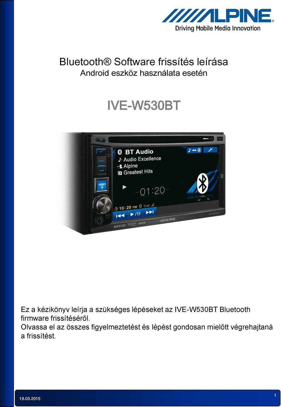 IVE-W530BT Bluetooth firmware frissítéséről.