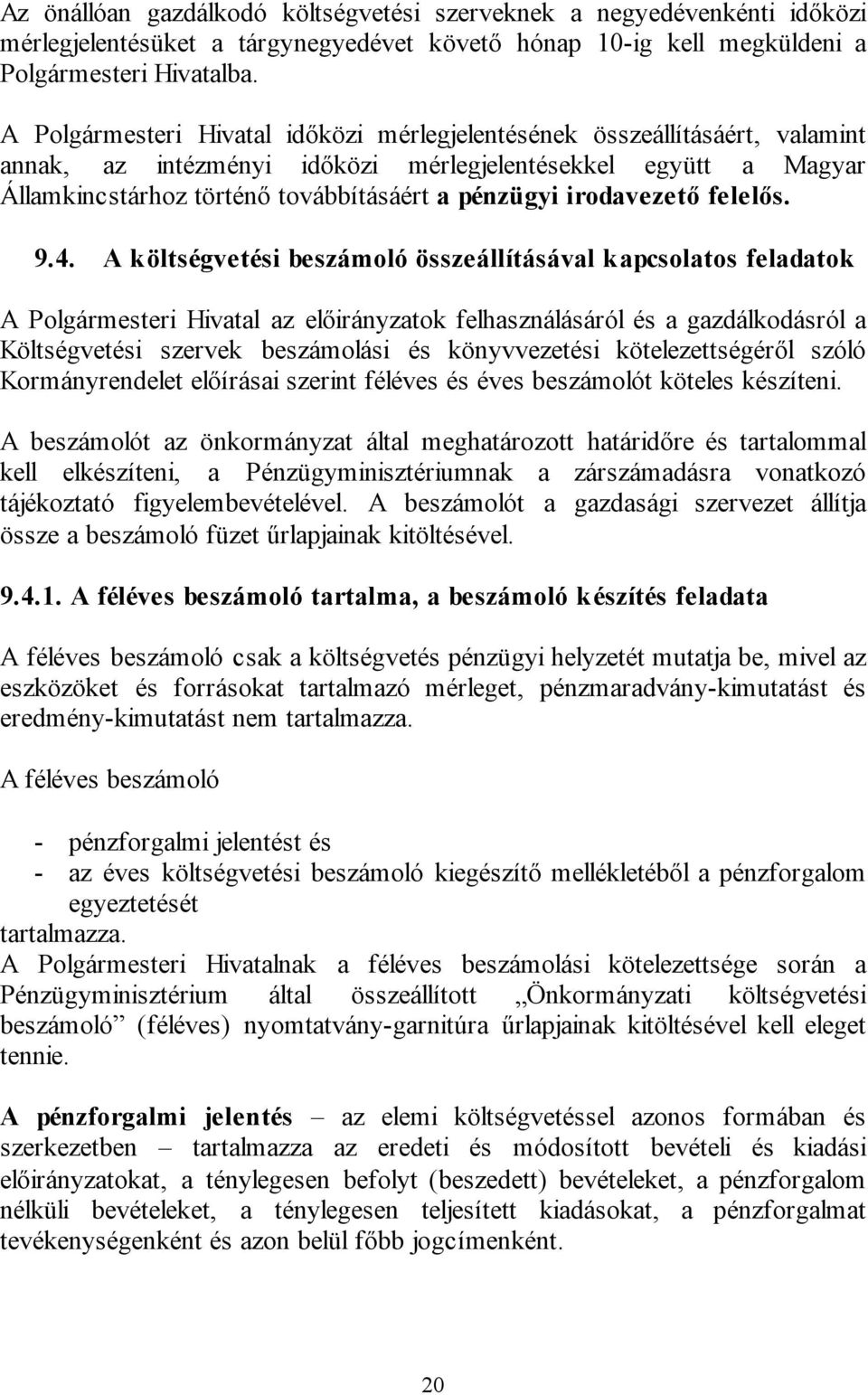 irodavezető felelős. 9.4.