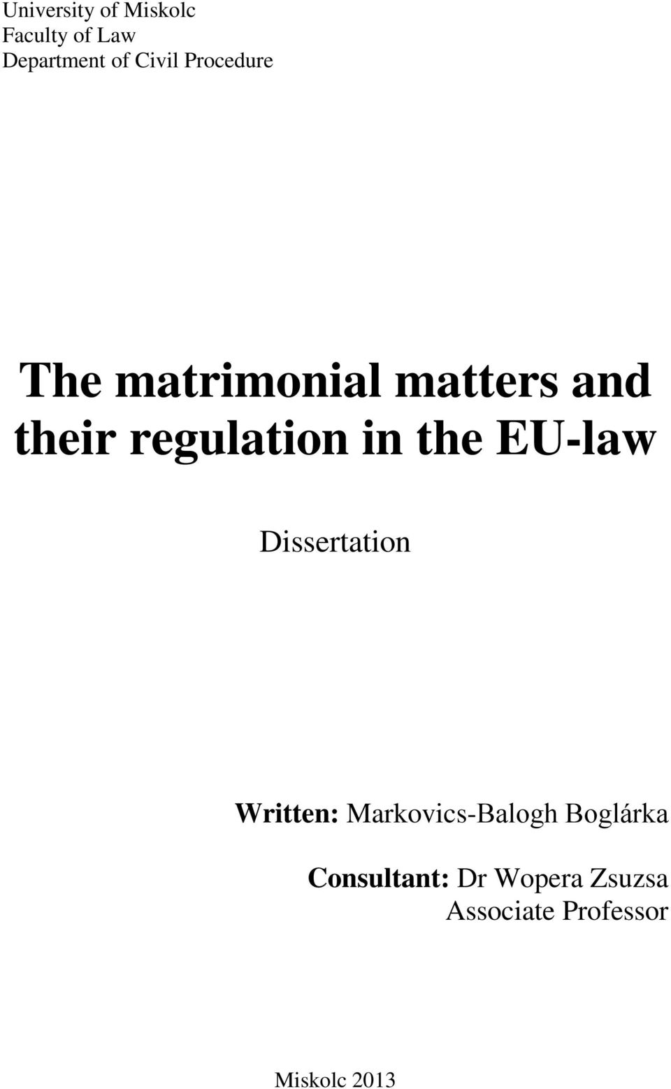 the EU-law Dissertation Written: Markovics-Balogh Boglárka