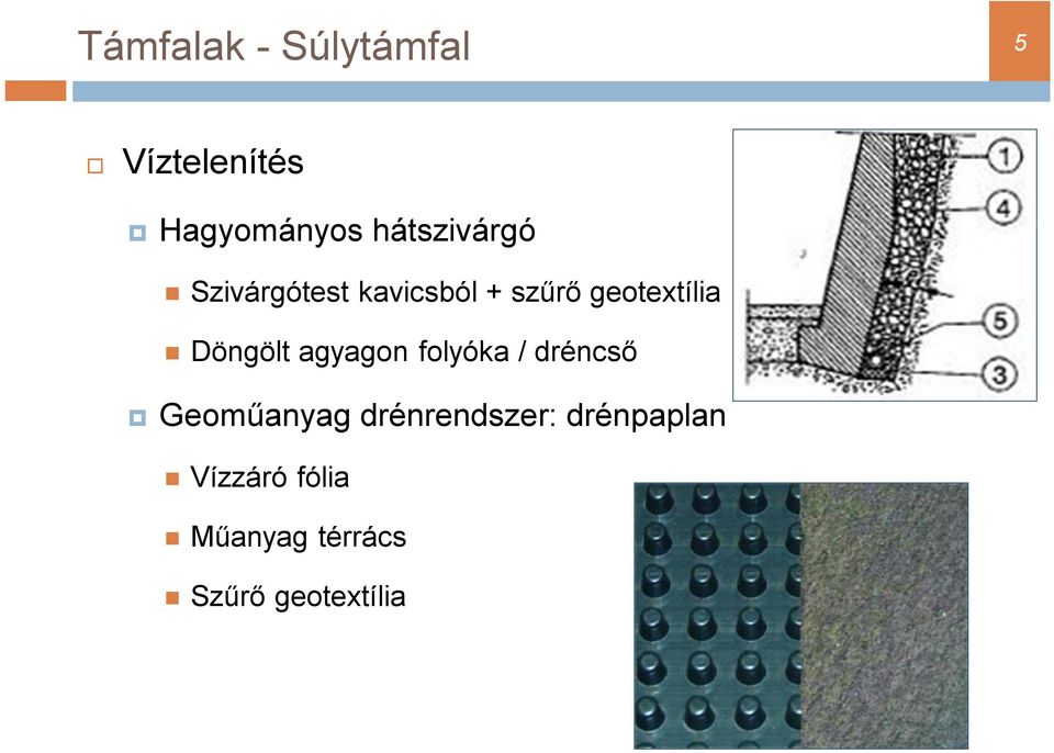 Döngölt agyagon folyóka / dréncső Geoműanyag