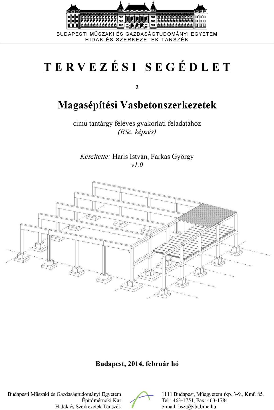 képzés) Készítette: Haris István, Farkas György v1.0 Budapest, 2014.