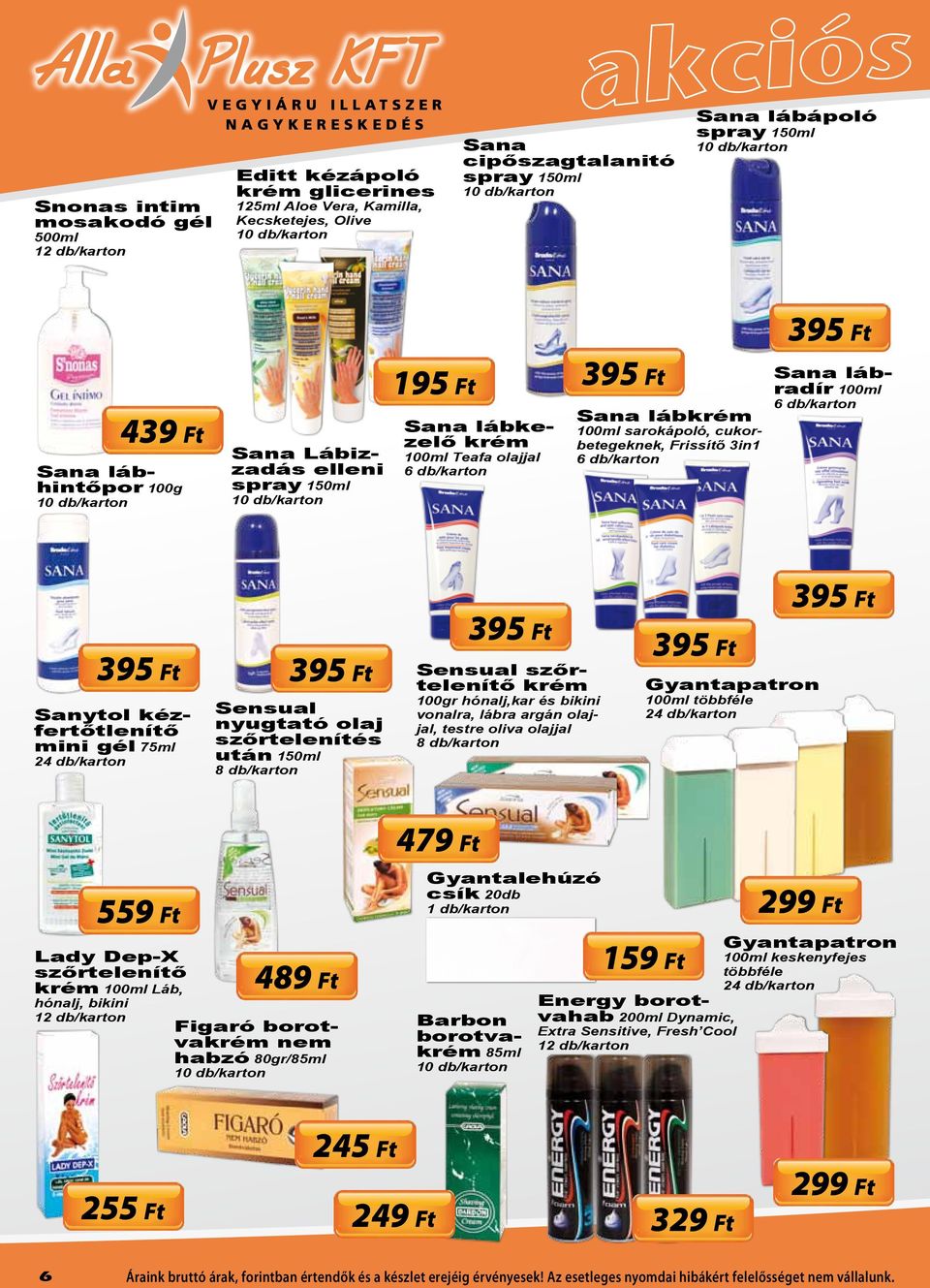 75ml Sensual nyugtató olaj szőrtelenítés után 150ml Sensual szőrtelenítő krém 100gr hónalj,kar és bikini vonalra, lábra argán olajjal, testre oliva olajjal Gyantapatron 100ml 559 Ft Lady Dep-X