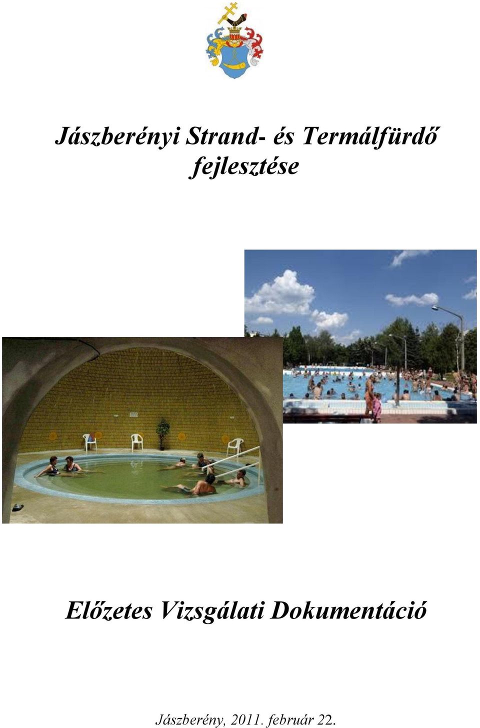 Jászberényi Strand- és Termálfürdő fejlesztése - PDF Free Download