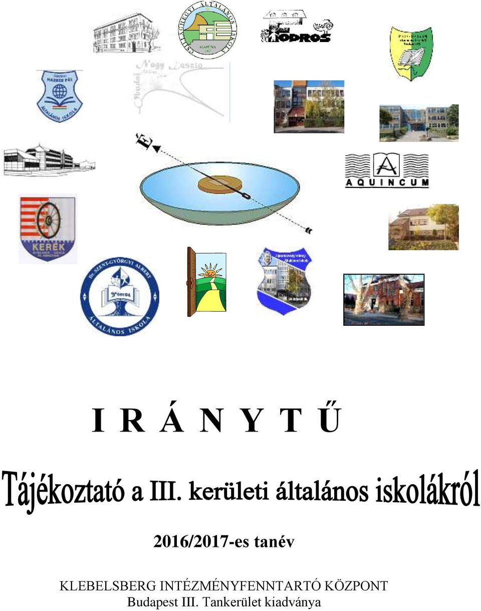 I R Á N Y T Ű 2016/2017-es tanév - PDF Free Download