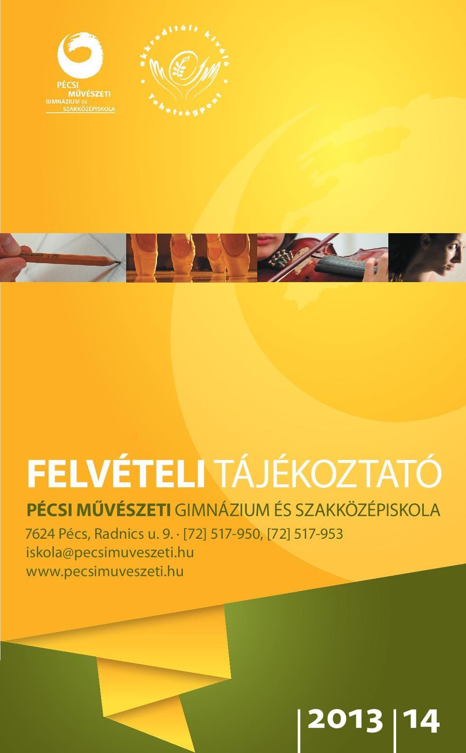 felvételi tájékoztató pécsi művészeti gimnázium és szakközépiskola - PDF  Ingyenes letöltés