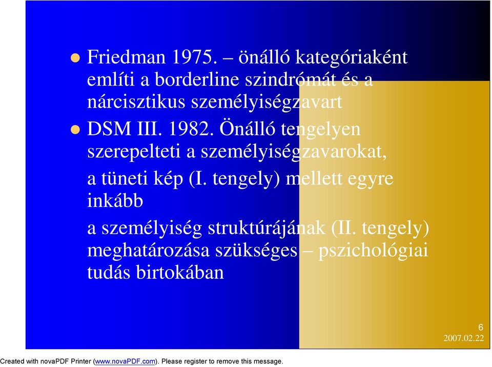 személyiségzavart DSM III. 1982.