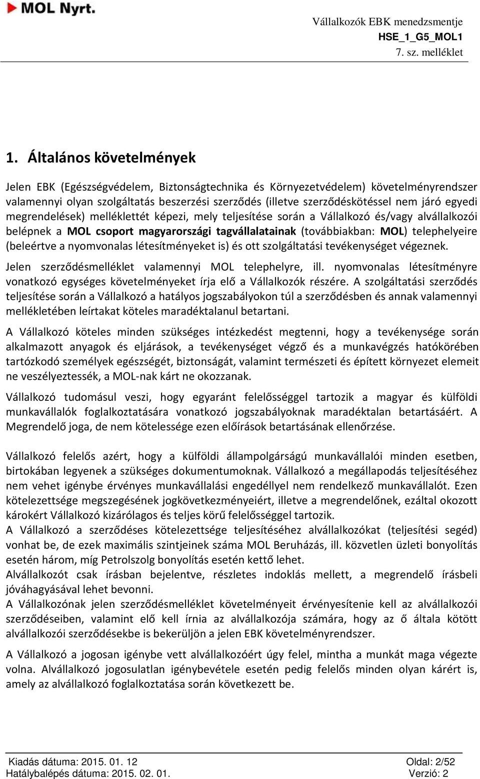 Kiterjesztett EBK követelmények a MOL magyarországi tagvállalatainak  telephelyein, fióktelepein - PDF Ingyenes letöltés