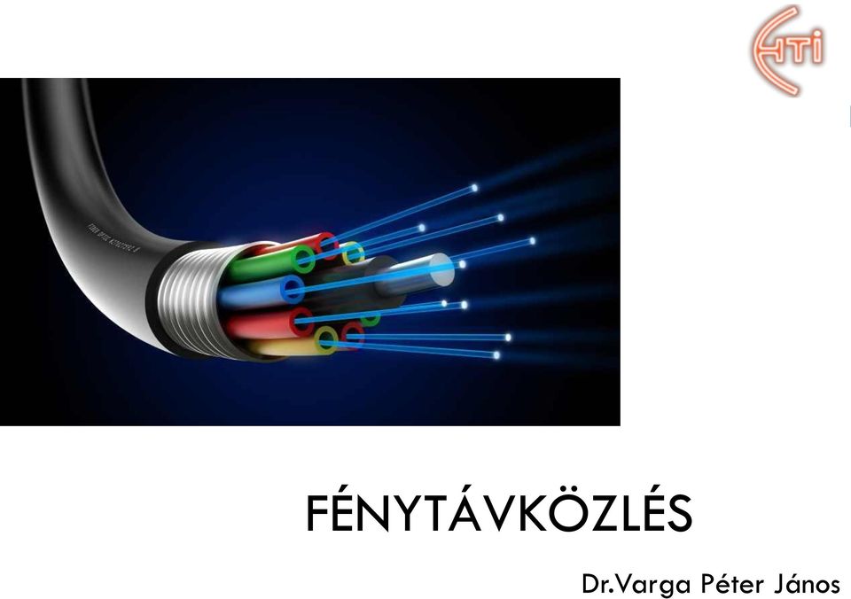 FÉNYTÁVKÖZLÉS. Dr.Varga Péter János - PDF Free Download