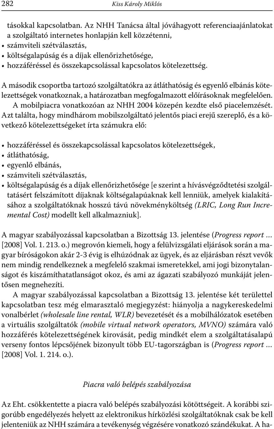 összekapcsolással kapcsolatos kötelezettség.