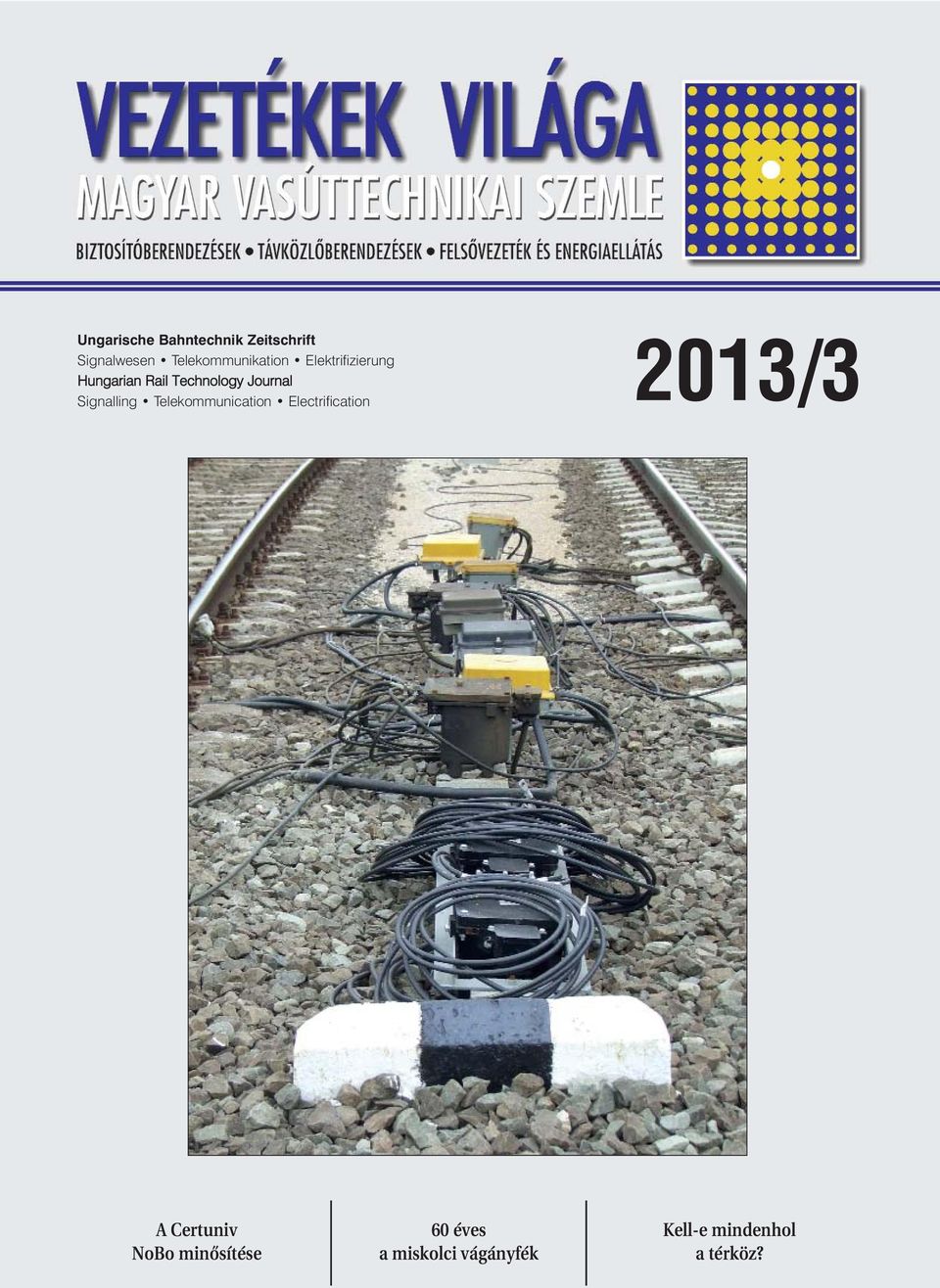 Journal Signalling Telekommunication Electrification 2013/3 A