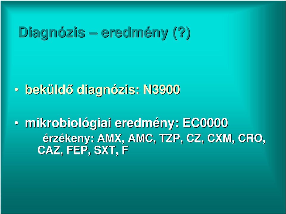 mikrobiológiai eredmény: EC0000