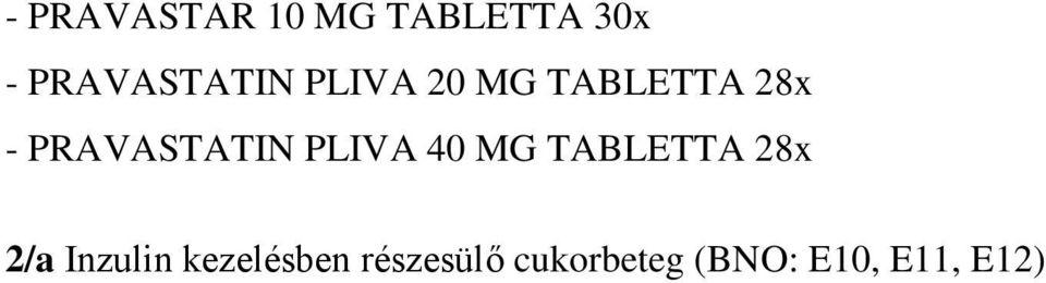 PRAVASTATIN PLIVA 40 MG TABLETTA 28x 2/a