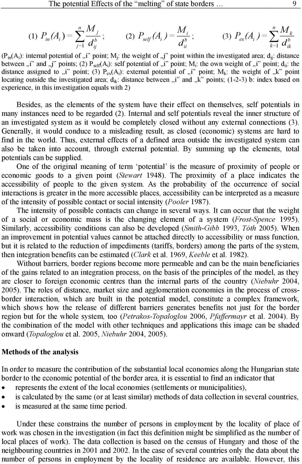 i point; (3) P ex (A i ): external potential of i point; M k : the weight of k point locating outside the investigated area; d ik : distance between i and k points; (1-2-3) b: index based on